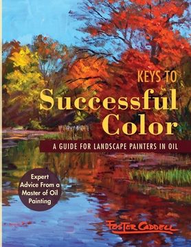 portada Keys to Successful Color: A Guide for Landscape Painters in Oil: A Guide for Landscape Painters in Oil (in English)