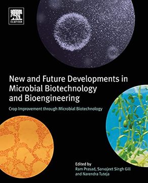 portada New and Future Developments in Microbial Biotechnology and Bioengineering: Crop Improvement Through Microbial Biotechnology (en Inglés)