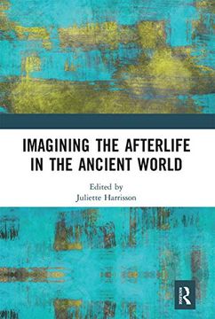 portada Imagining the Afterlife in the Ancient World (en Inglés)