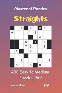 portada Master of Puzzles Straights - 400 Easy to Medium Puzzles 9x9 Vol. 9x (en Inglés)