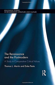 portada The Renaissance and the Postmodern: A Study in Comparative Critical Values