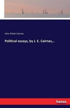 portada Political essays, by J. E. Cairnes,..