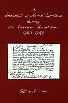 portada A Chronicle of North Carolina During American Revolution, 1763-1789 (en Inglés)