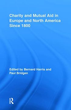 portada Charity and Mutual aid in Europe and North America Since 1800 (Routledge Studies in Modern History) (en Inglés)