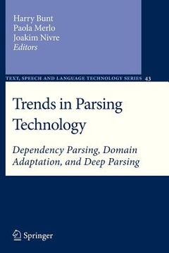 portada trends in parsing technology: dependency parsing, domain adaptation, and deep parsing