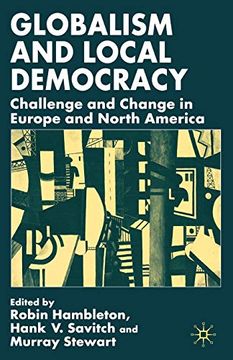 portada Globalism and Local Democracy: Challenge and Change in Europe and North America 