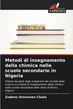 portada Metodi di insegnamento della chimica nelle scuole secondarie in Nigeria (en Italiano)
