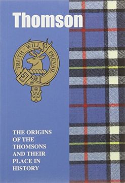 portada Thomson: The Origins of the Thomsons and Their Place in History (Scottish Clan Mini-Book)