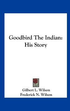 portada goodbird the indian: his story
