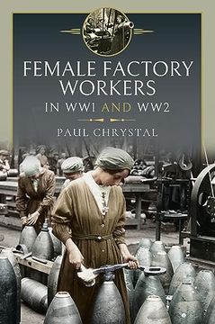 portada Women at Work in World Wars i and ii: Factories, Farms and the Military and Civil Services (en Inglés)