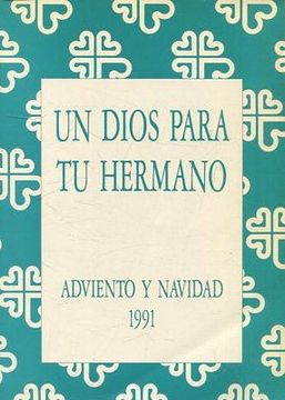 portada UN DIOS PARA TU HERMANO. ADVIENTO Y NAVIDAD 1991.