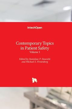 portada Contemporary Topics in Patient Safety: Volume 1 (en Inglés)