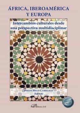 portada África, Iberoamérica y Europa: Intercambios Culturales Desde una Perspectiva Multidisciplinar