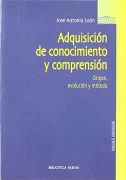 portada Adquisición de Conocimiento y Comprensión. Origen, Evolución y Método (in Spanish)
