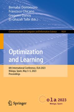 portada Optimization and Learning: 6th International Conference, Ola 2023, Malaga, Spain, May 3-5, 2023, Proceedings
