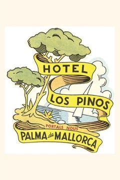 portada Vintage Journal Hotel Los Pinos, Mallorca (en Inglés)