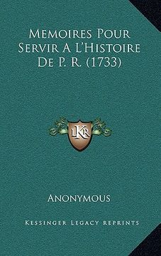 portada Memoires Pour Servir A L'Histoire De P. R. (1733) (in French)