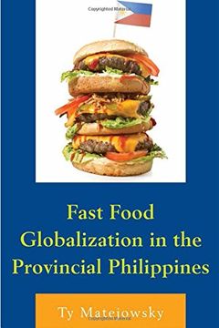 portada Fast Food Globalization in the Provincial Philippines