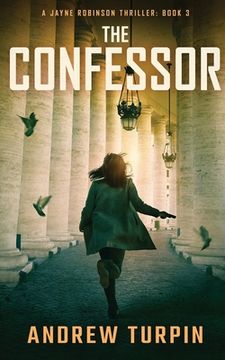 portada The Confessor: A Jayne Robinson Thriller, Book 3