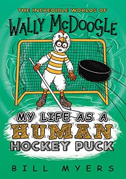 portada My Life as a Human Hockey Puck: 7 (The Incredible Worlds of Wally Mcdoogle) 
