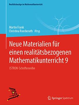 portada Neue Materialien für Einen Realitätsbezogenen Mathematikunterricht 9: Istron-Schriftenreihe (in German)
