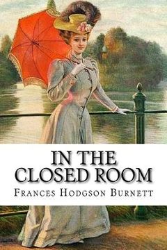 portada In the Closed Room Frances Hodgson Burnett (en Inglés)