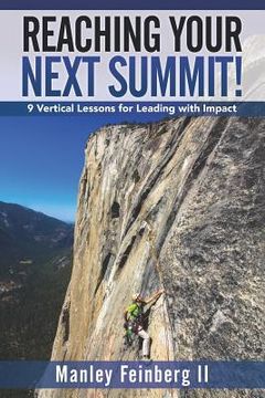 portada Reaching Your Next Summit!: 9 Vertical Lessons for Leading with Impact (in English)