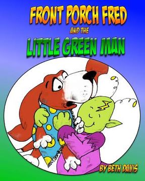 portada Front Porch Fred: and the Little Green Man (en Inglés)