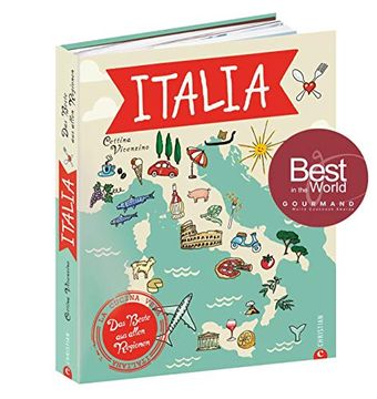 portada Italien Kochbuch: Italia! Das Beste aus Allen Regionen. Mit Cettina Vicenzino Italien Bereisen. Rezepte, Begegnungen, Flair. Die Echten Italienischen Köche und Produzenten Kennen Lernen. (in German)