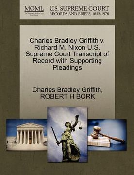 portada charles bradley griffith v. richard m. nixon u.s. supreme court transcript of record with supporting pleadings (en Inglés)