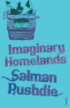 portada Imaginary Homelands: Essays and Criticism, 1981-91. 
