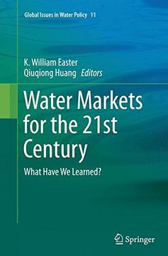 portada Water Markets for the 21st Century: What Have We Learned? (Global Issues in Water Policy)