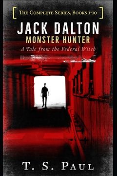 portada Jack Dalton, Monster Hunter, The Complete Serial Series (1-10): The History of the Magical Division (en Inglés)