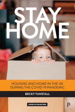 portada Stay Home: Housing and Home in the uk During the Covid-19 Pandemic (en Inglés)