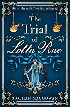 portada The Trial of Lotta Rae: The Unputdownable Historical Novel of 2022