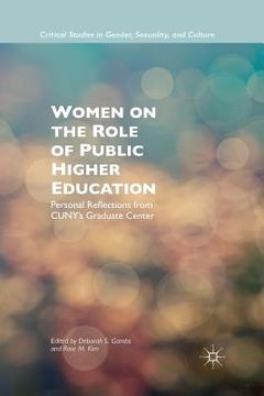 portada Women on the Role of Public Higher Education: Personal Reflections from Cuny's Graduate Center (en Inglés)