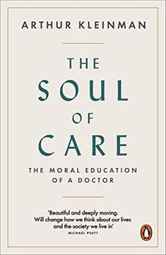 portada The Soul of Care: The Moral Education of a Doctor 