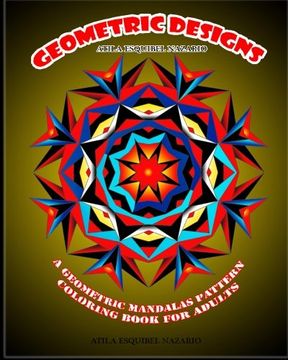 portada Geometric Designs: A Geometric Mandalas Pattern Coloring Book for Adults