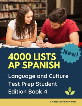 portada 4000 lists AP Spanish Language and Culture Test Prep Student Edition Book 4: The Ultimate Fast track Spanish Literature preparation textbook quick stu (en Inglés)
