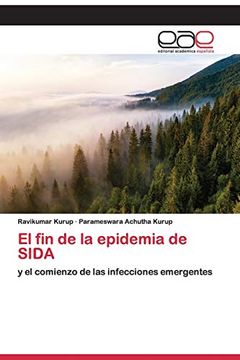 portada El fin de la Epidemia de Sida: Y el Comienzo de las Infecciones Emergentes (in Spanish)