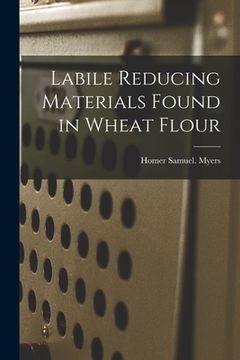 portada Labile Reducing Materials Found in Wheat Flour (in English)