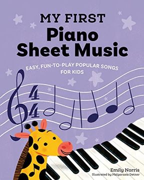 portada My First Piano Sheet Music: Easy, Fun-To-Play Popular Songs for Kids (in English)