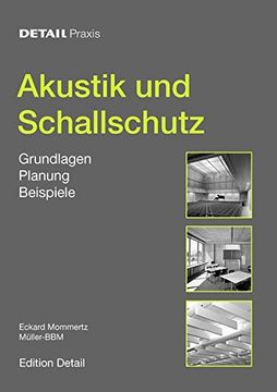 portada Akustik Und Schallschutz: Grundlagen, Planung, Beispiele (Detail Praxis) (in German)