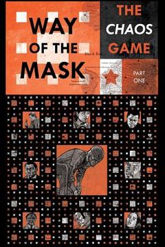 portada Way of the Mask: The Chaos Game: Part One (Black and White Inkwash Edition) (en Inglés)