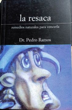 portada La Resaca: Remedios Naturales Para Vencerla (in Spanish)