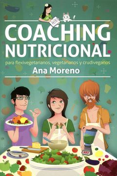 portada Coaching Nutricional Para Flexivegetarianos, Vegetarianos y Crudiveganos