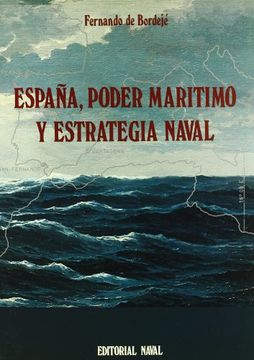 portada ESPAÑA, PODER MARITIMO Y ESTRATEGIA NAVAL.