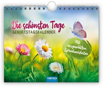 portada Trötsch Geburtstagskalender die Schönsten Tage Geburtstagskalender mit Ausgewählten Sprüchen: Jahresunabhängiger Immerwährender Wandkalender (in German)