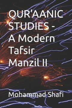 portada QUR'AANIC STUDIES - A Modern Tafsir Manzil II (en Inglés)