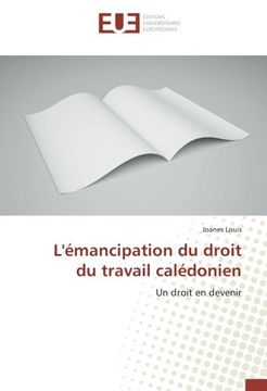 portada L'émancipation du droit du travail calédonien: Un droit en devenir (French Edition)